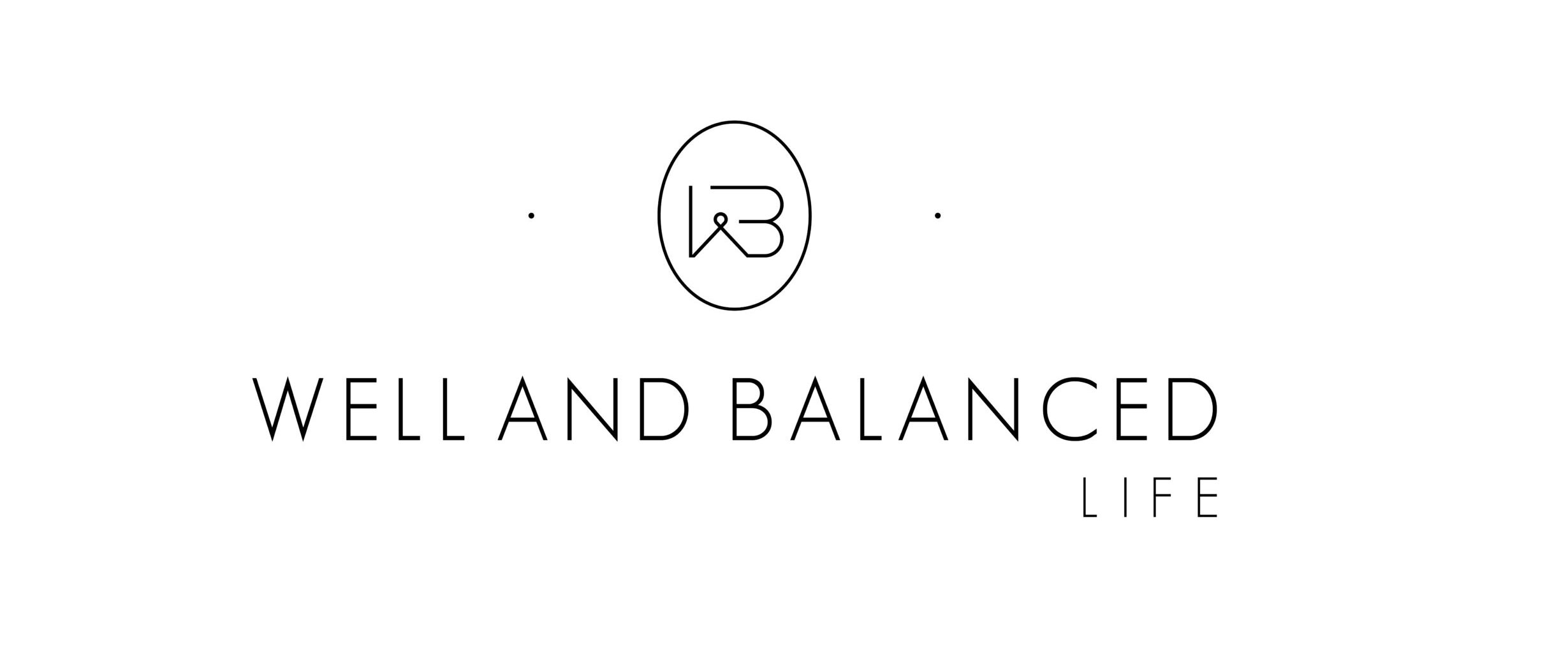 Well and Balanced Life